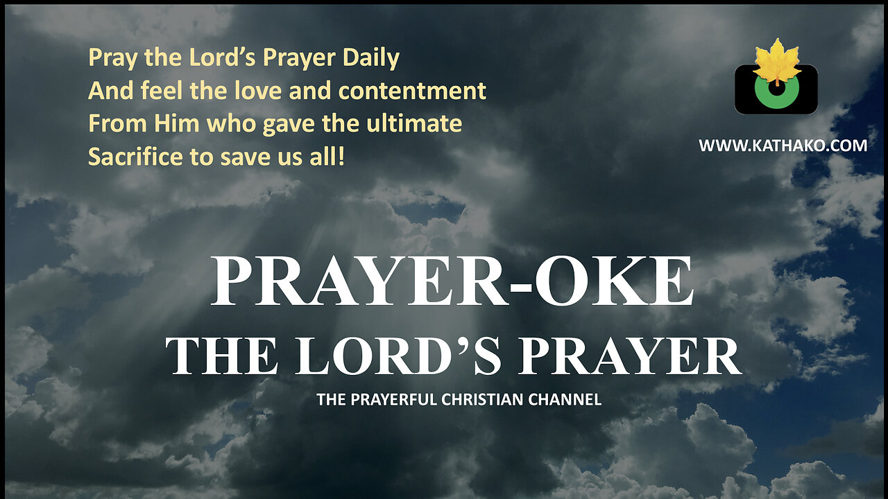 The Lord's Prayer (PRAYER-OKE). Jesus Himself taught this prayer to His disciples. Let’s all pray!