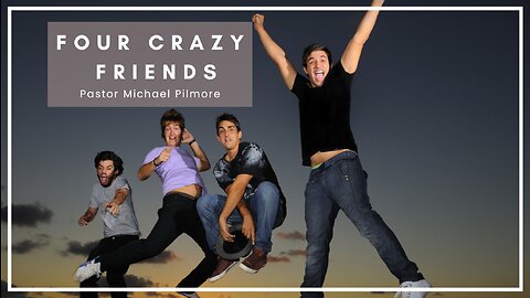 4 Crazy Friends/Dream Killers Pt 2