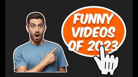 Funny videos of 2023