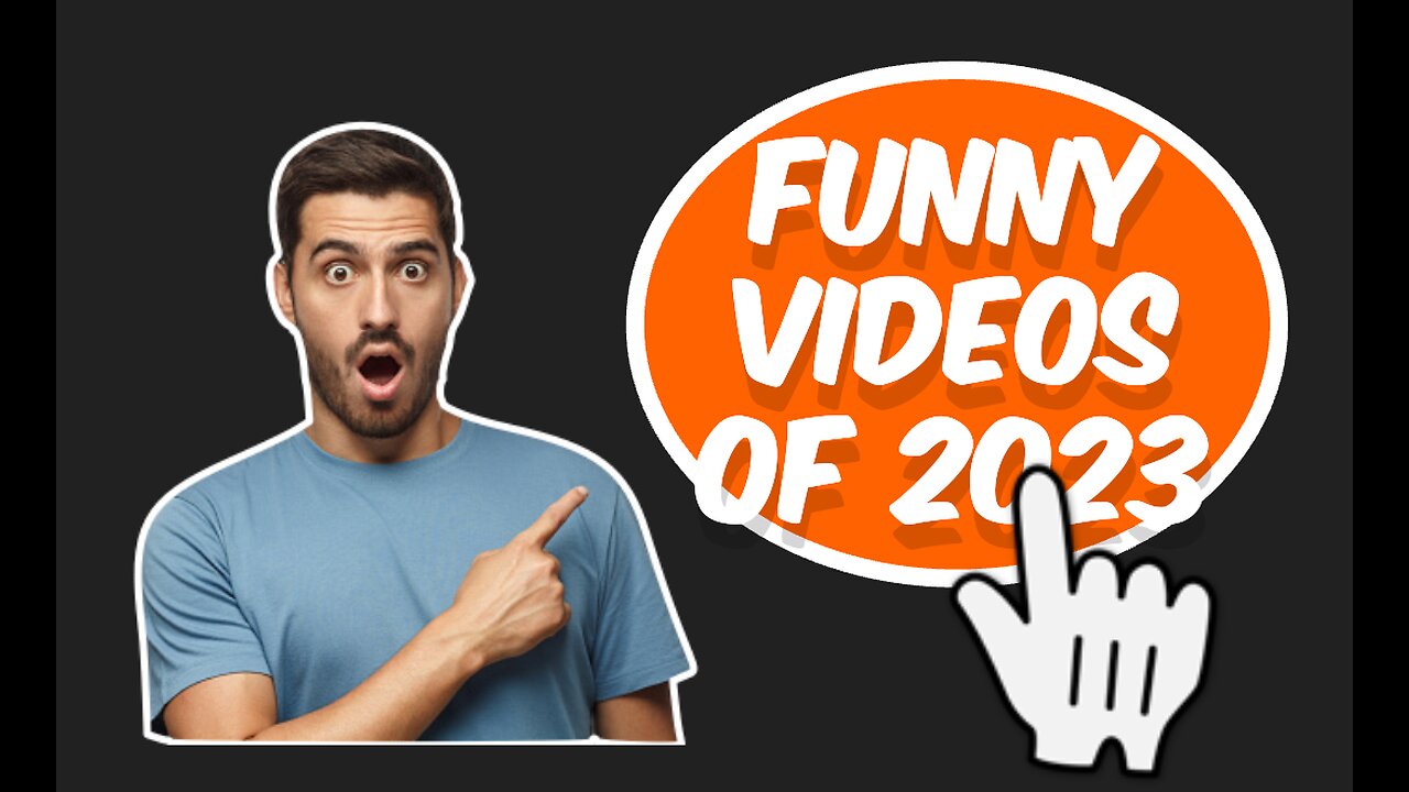 Funny videos of 2023
