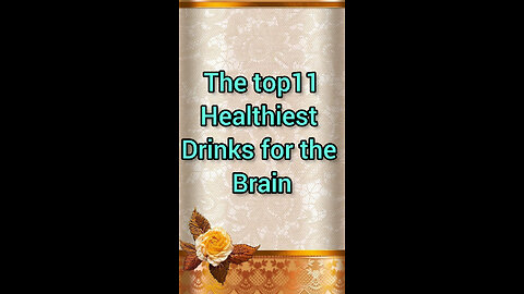 The top 11 healthiest drinks for the Brain