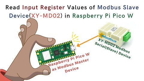 How to Read Input Register Values of Modbus Slave Device in Raspberry Pi Pico W | IoT | IIoT |