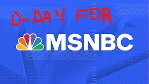 D-Day For MSNBC?!