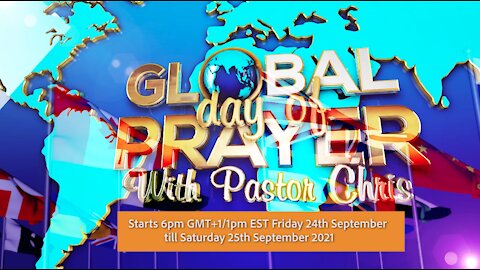 Global Day of Prayer with Pastor Chris | Friday, September 24, 2021