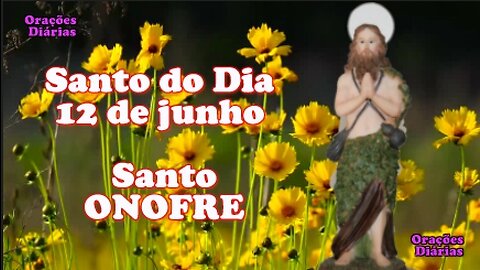 Santo do Dia 12 de junho, Santo Onofre