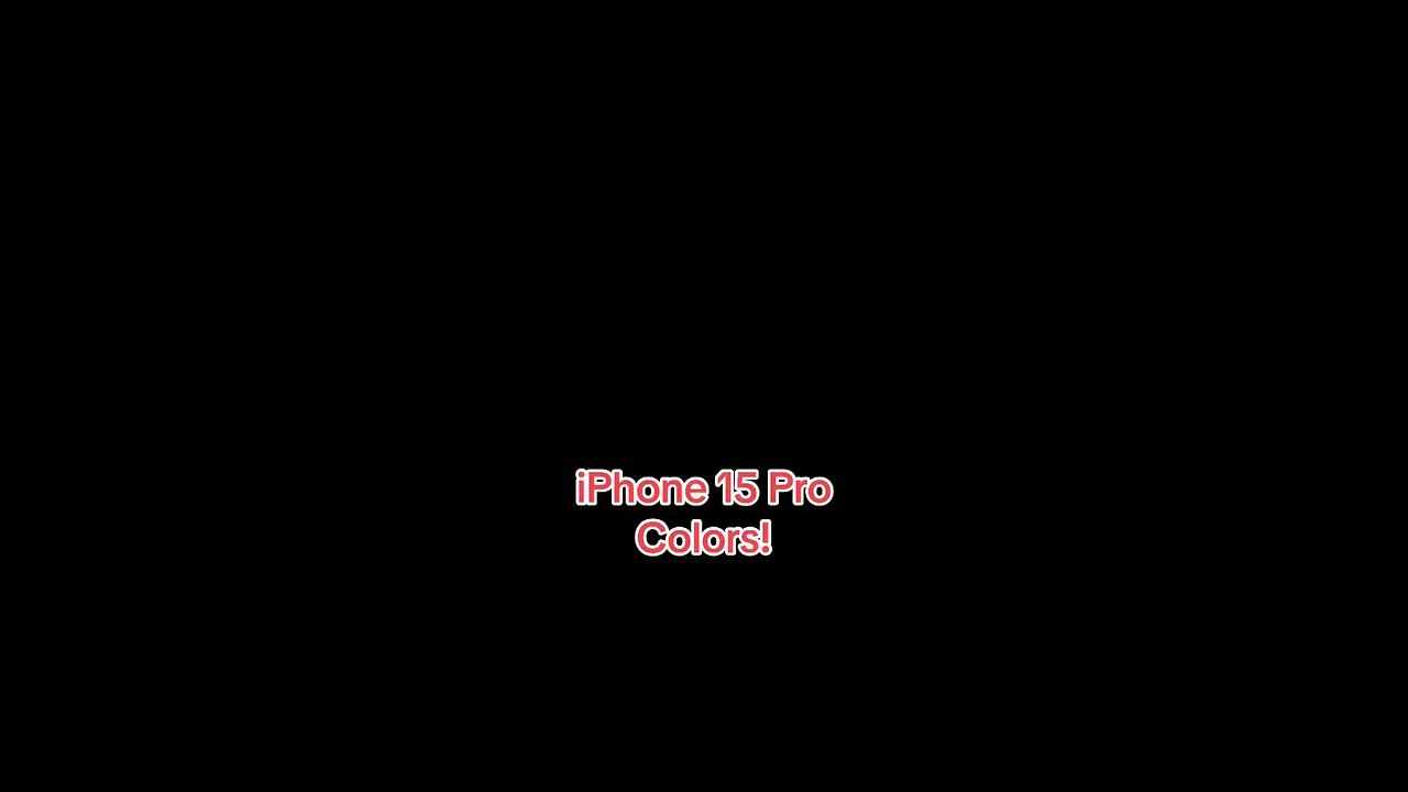 iPhone 15 pro max colors