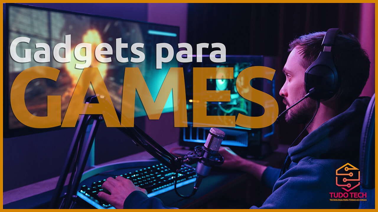 Os Melhores Gadgets Para Games: PC e Mobile