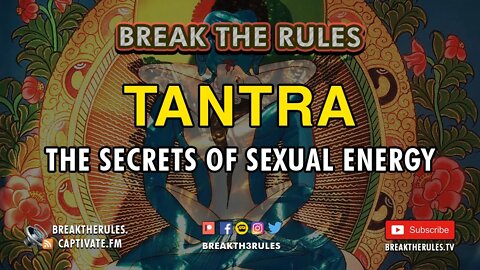 Tantra - The Secrets of Sexual Energy