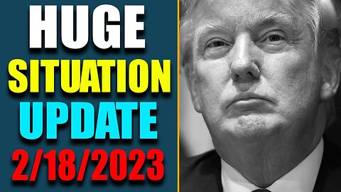 BIG SITUATION OF TODAY VIA JUDY BYINGTON & RESTORED REPUBLIC UPDATE AS OF FEB 18, 2023