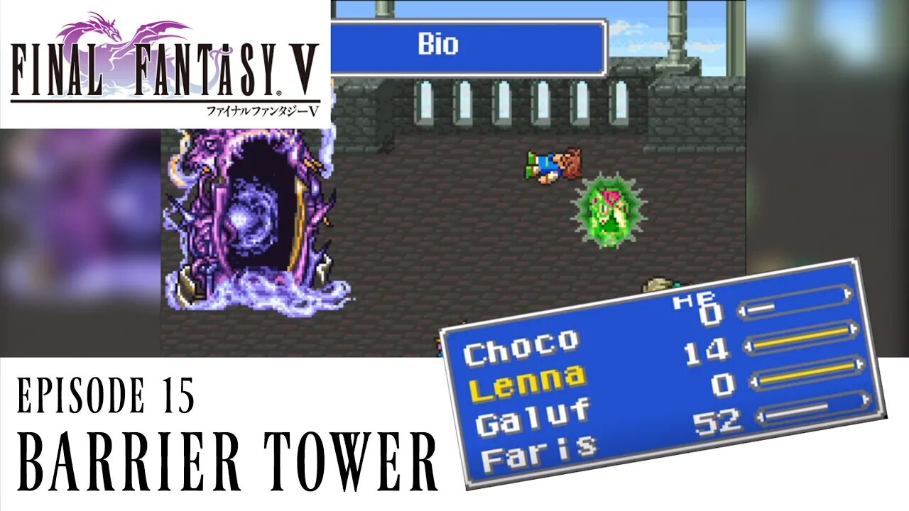 Barrier Tower - Final Fantasy V Ep. 15