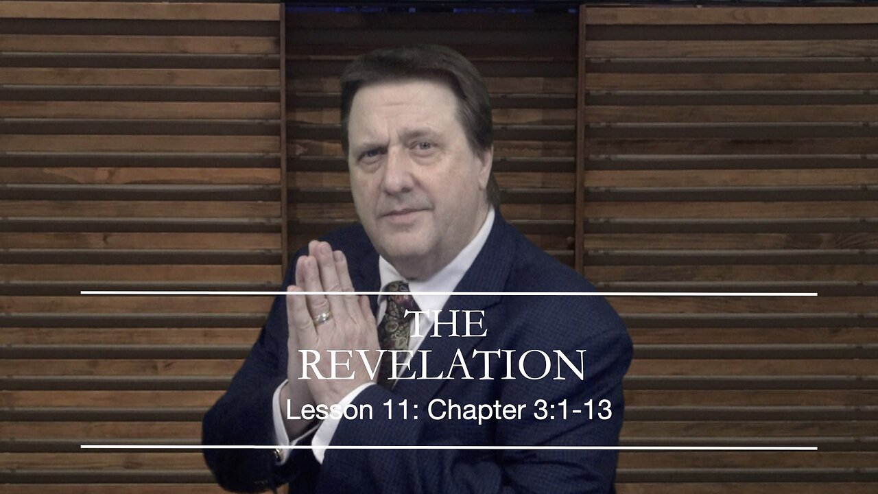 The REVELATION Lesson 11 Dr Jim Hastings