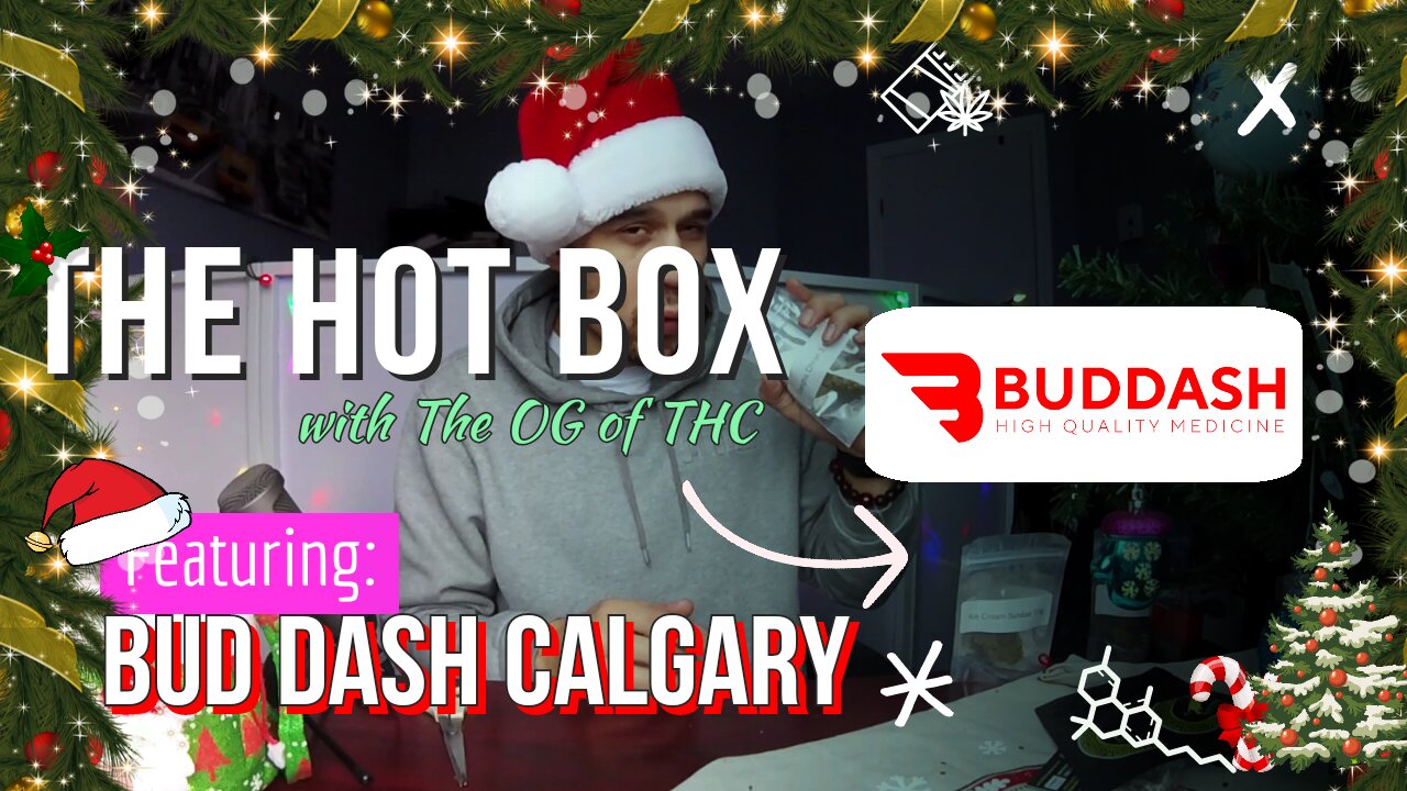 BUD DASH CALGARY UNBOX 🎄🎅 | THE HOT BOX 🔥 📦