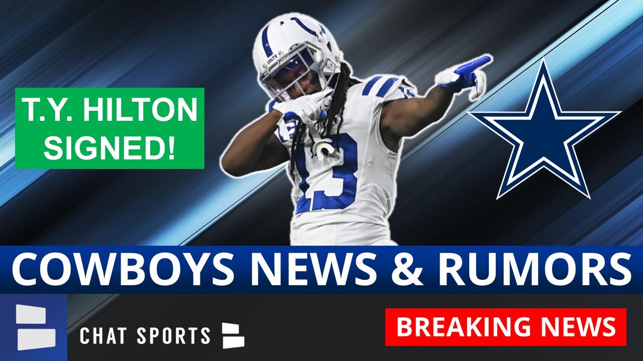 BREAKING: Cowboys Sign T.Y. Hilton + Injury News On Terence Steele | Dallas Cowboys News