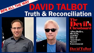 David Talbot: RFK Jr., Truth & Reconciliation, and The Devil's Chessboard | Robert F Kennedy Jr