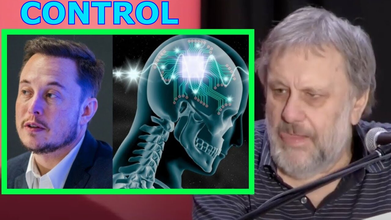 Slavoj Zizek: Elon Musk Will CONTROL our MINDS w Neuralink!