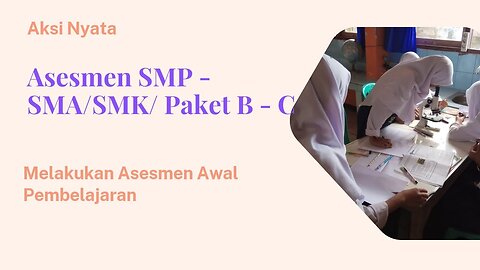 aksi nyata PMM || Melakukan Asesmen Awal Pembelajaran