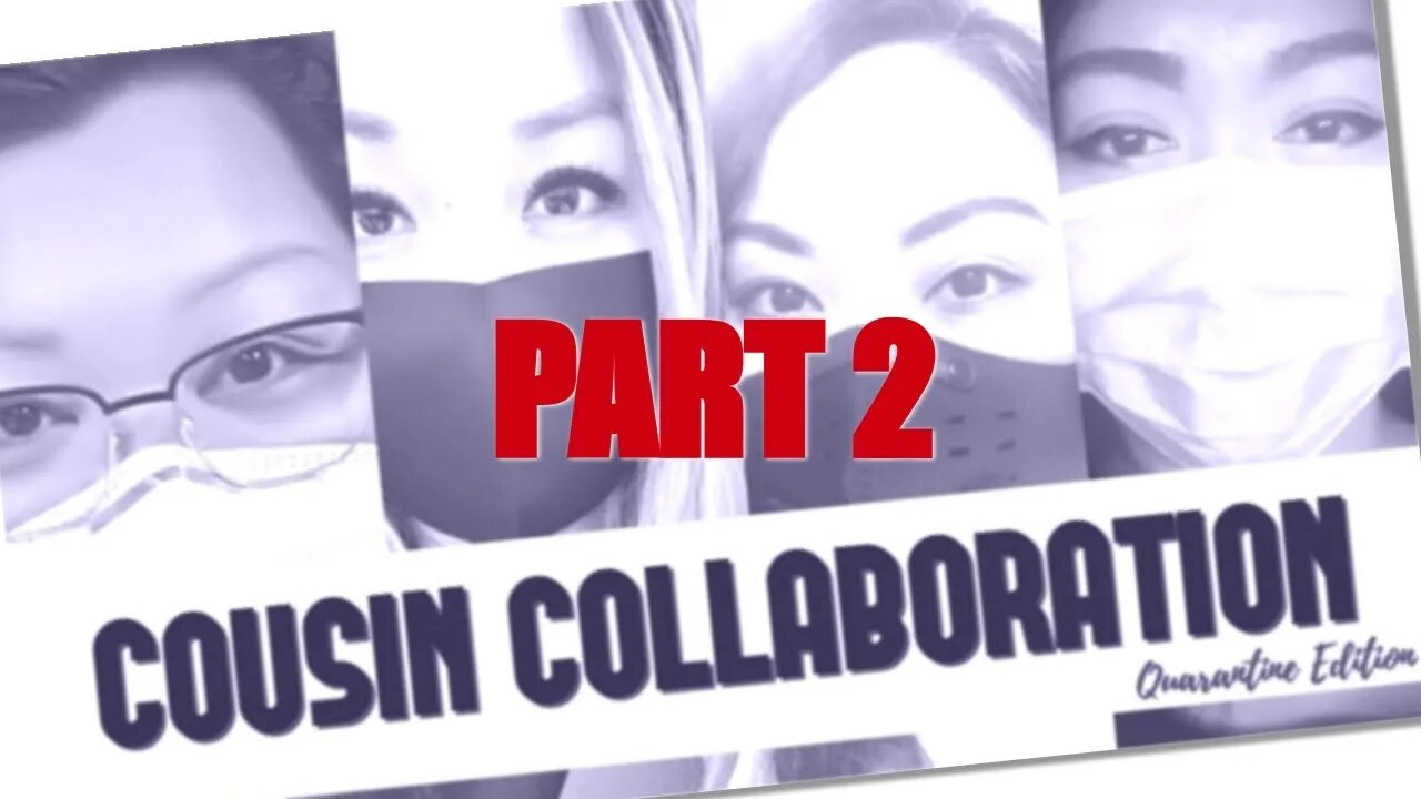 Cousin Collaboration Part 2: Quarantine Edition Q & A