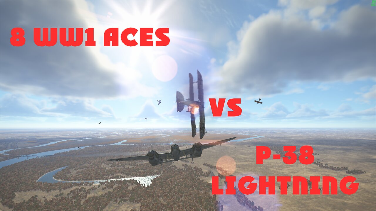 8 WW1 Aces V.S. P-38 Lightning