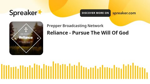 Reliance - Pursue The Will Of God