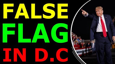 FALSE FLAG IN D.C USED TO PROTECT THEMSELVES