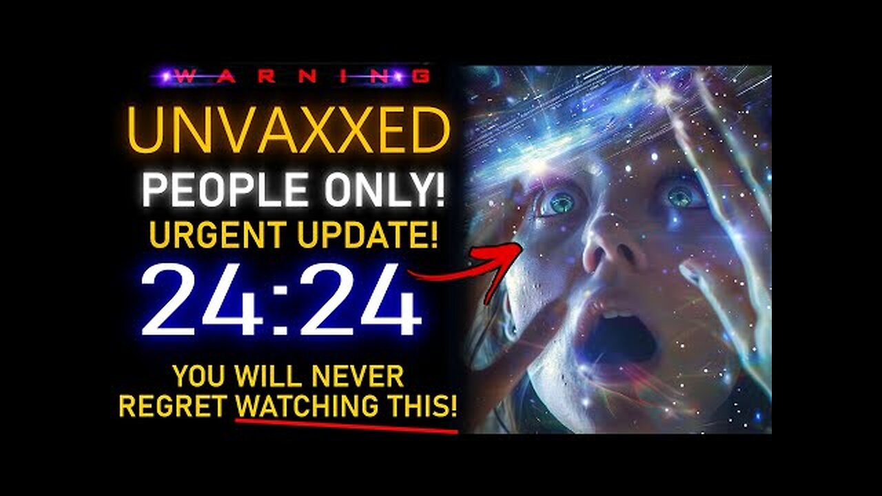 YOU WILL NEVER REGRET WATCHING THIS! UNVAXXED PEOPLE URGENT UPDATE!