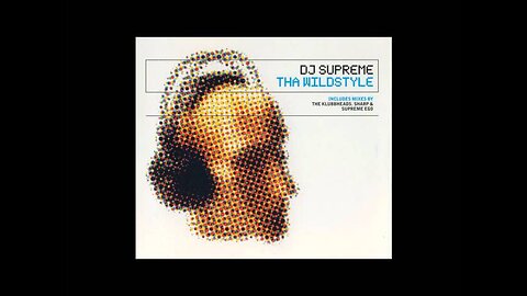 Dj SUPREME - THA WILDSTYLE KLUBBHEADS HARD MIX