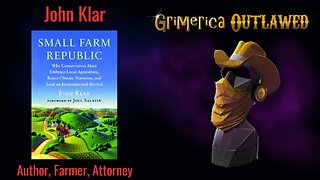 John Klar - Small Farm Republic - Embracing Local and Rejecting Climatism