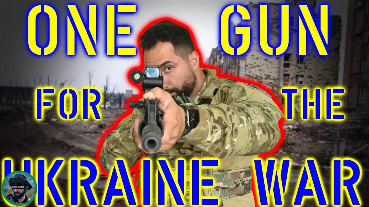 If You Could Only Take One Gun To The Ukraine War?