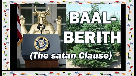 BAAL-BERITH: The satan Clause (Pagan Origins of Christmas Pt#4)