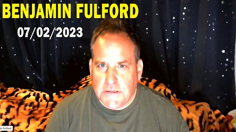 Benjamin Fulford Update Today July 2, 2023 - Benjamin Fulford Q&A Video