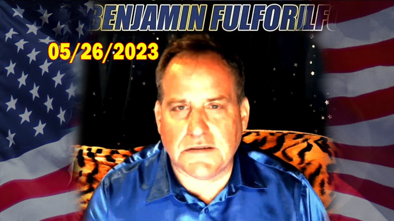 Benjamin Fulford Full Report Update May 26, 2023 - Benjamin Fulford