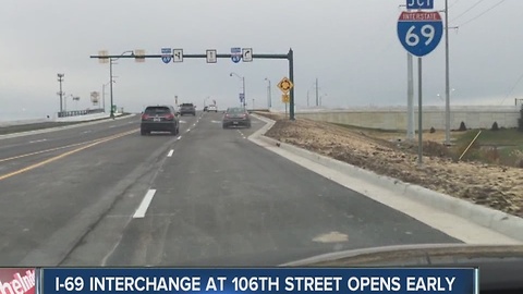 I-69 interchange at 106th Street opens early