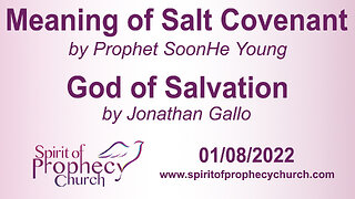 Meaning of the Salt Covenant / God of Salvation 01/08/2023