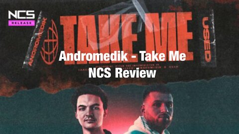 Andromedik - Take Me [NCS Review]