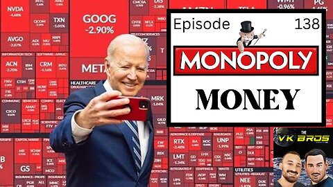 Monopoly Money - The VK Bros Episode 138