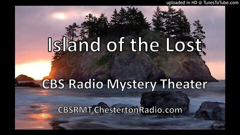 Island of the Lost - CBS Radio Mystery Theater