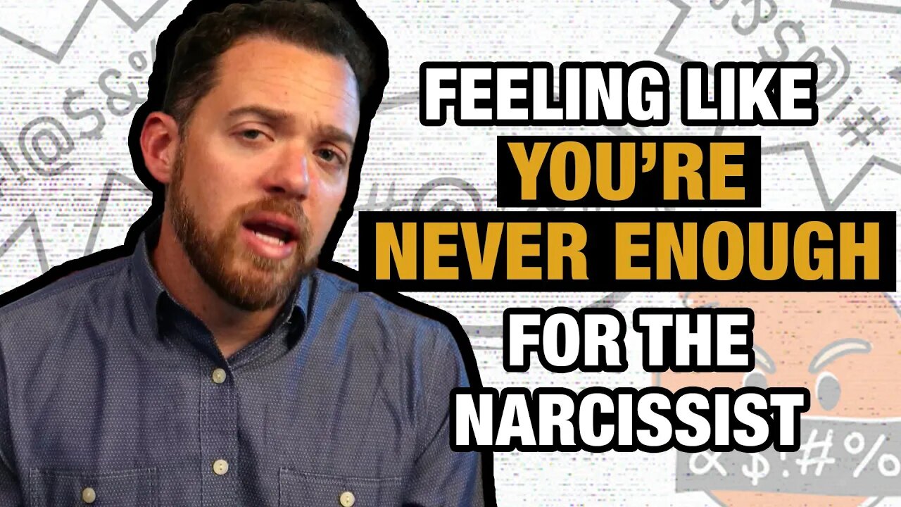 Feeling Like You’re Never Enough for the Narcissist