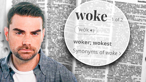 Ben Shapiro Defines "Wokeism"