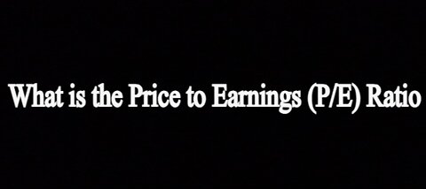 What is the Price to Earnings (P/E) Ratio ?