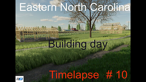 Farming Simulator 22 | Eastern North Carolina | Timelapse # 10