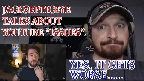 BLASTCAPBADGER REACTS! JACKSEPTICEYE - The YouTube Issues get worse..... (HE'S RIGHT YOU KNOW)