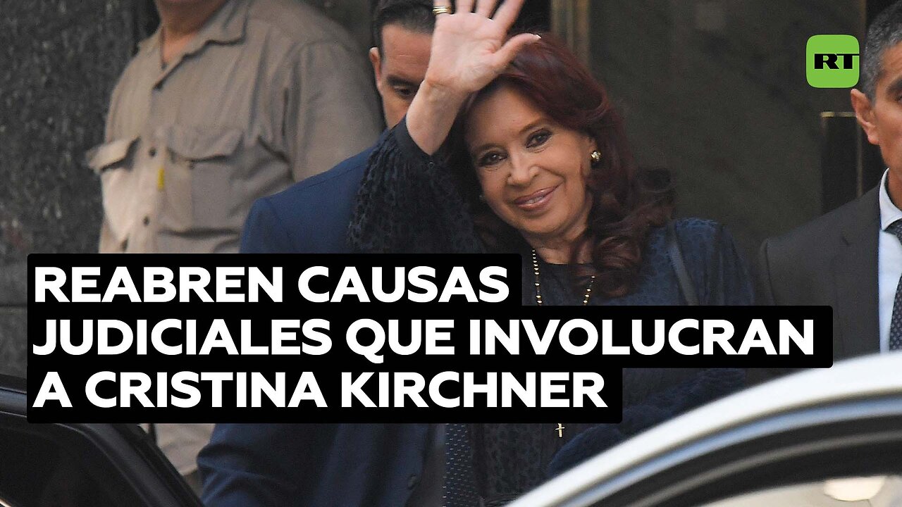 La Justicia de Argentina reabre dos causas contra Cristina Kirchner