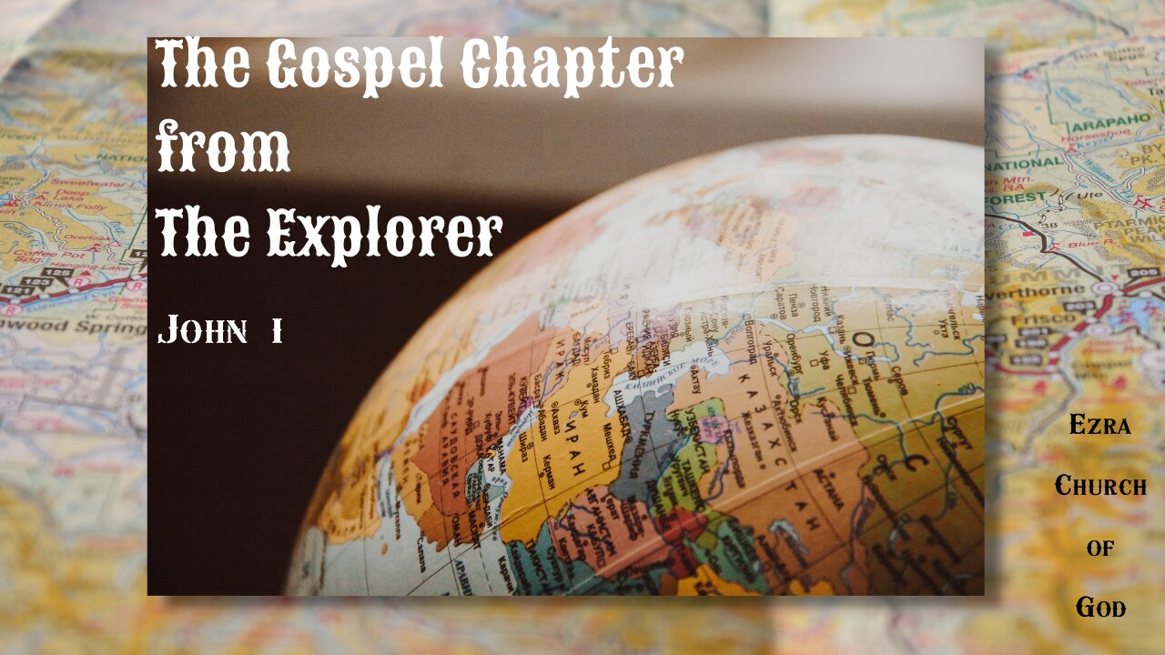 The Gospel Chapter from The Explorer