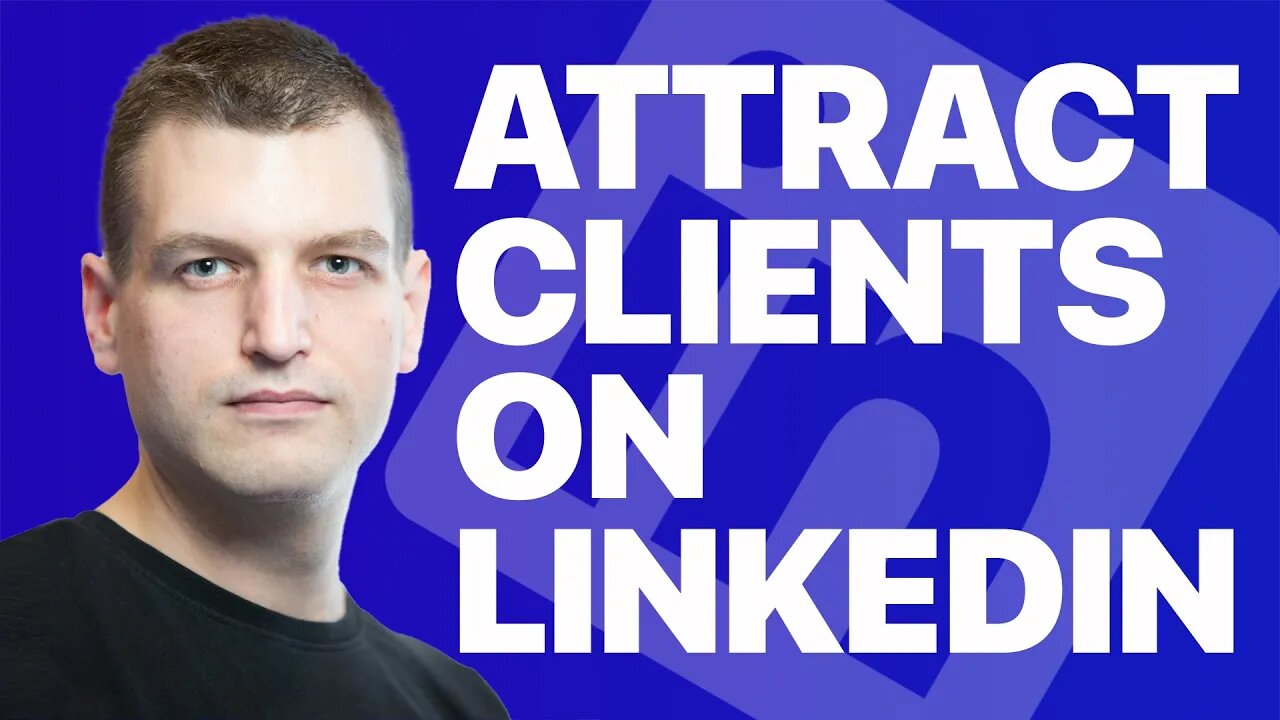 4 LinkedIn profile changes to get more clients on LinkedIn