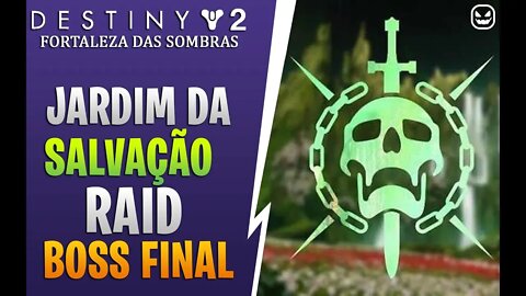 DERROTANDO O BOSS FINAL RAID JARDIN DA SALVAÇÃO | DESTINY 2 | Dumall