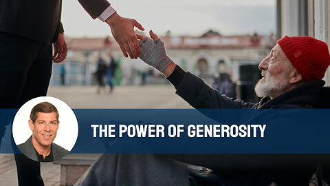 The Power of Generosity