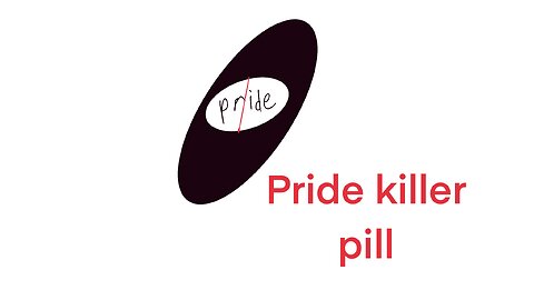 Pride killer pill