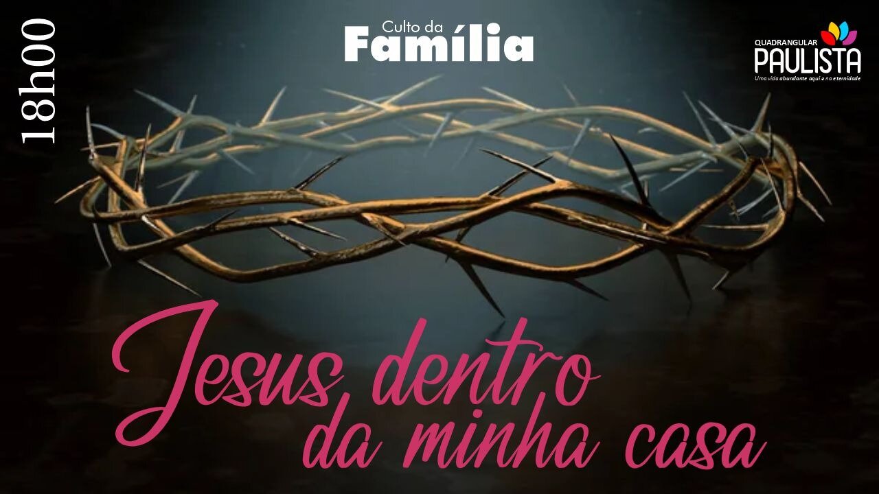 Culto da Família - 30/04/23