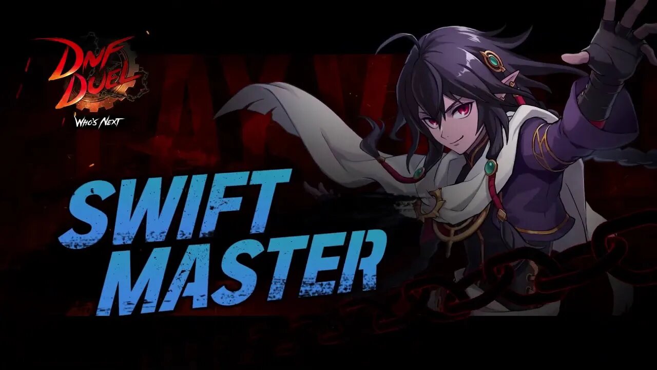 DNF DUEL｜Swift Master Play Video