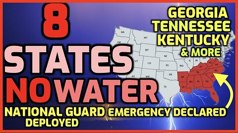 8 States Declare EMERGENCY - NO WATER - Mainlines BURST - Nat. Guard Deployed!